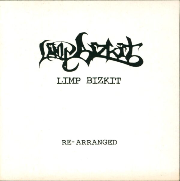 Limp Bizkit: Re-arranged
