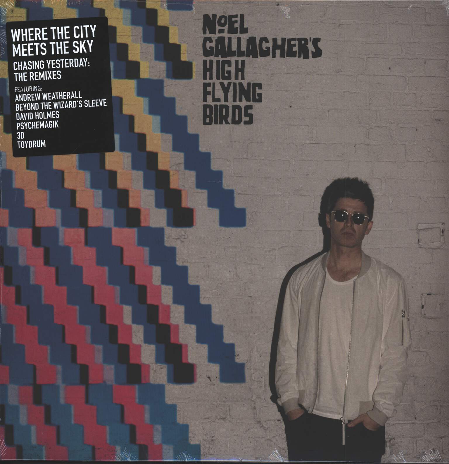 Noel Gallagher's High Flying Birds: Where The City Meets The Sky : Chasing Yesterday : The Remixes