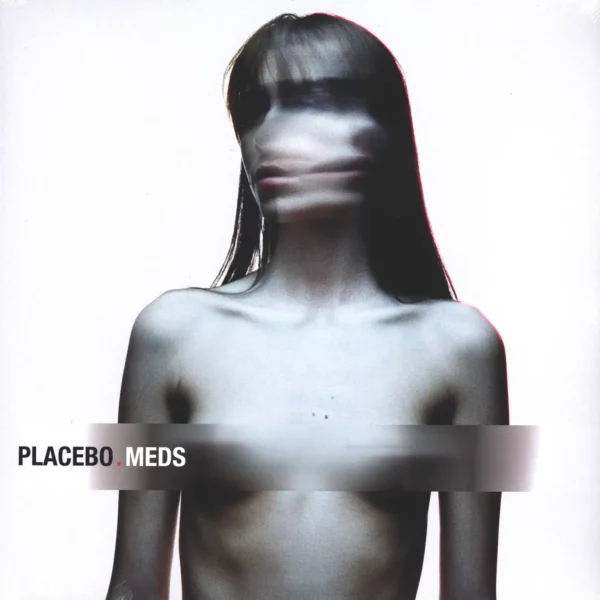 Placebo: Meds
