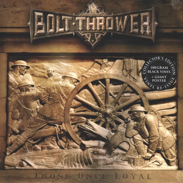Bolt Thrower: Those Once Loyal