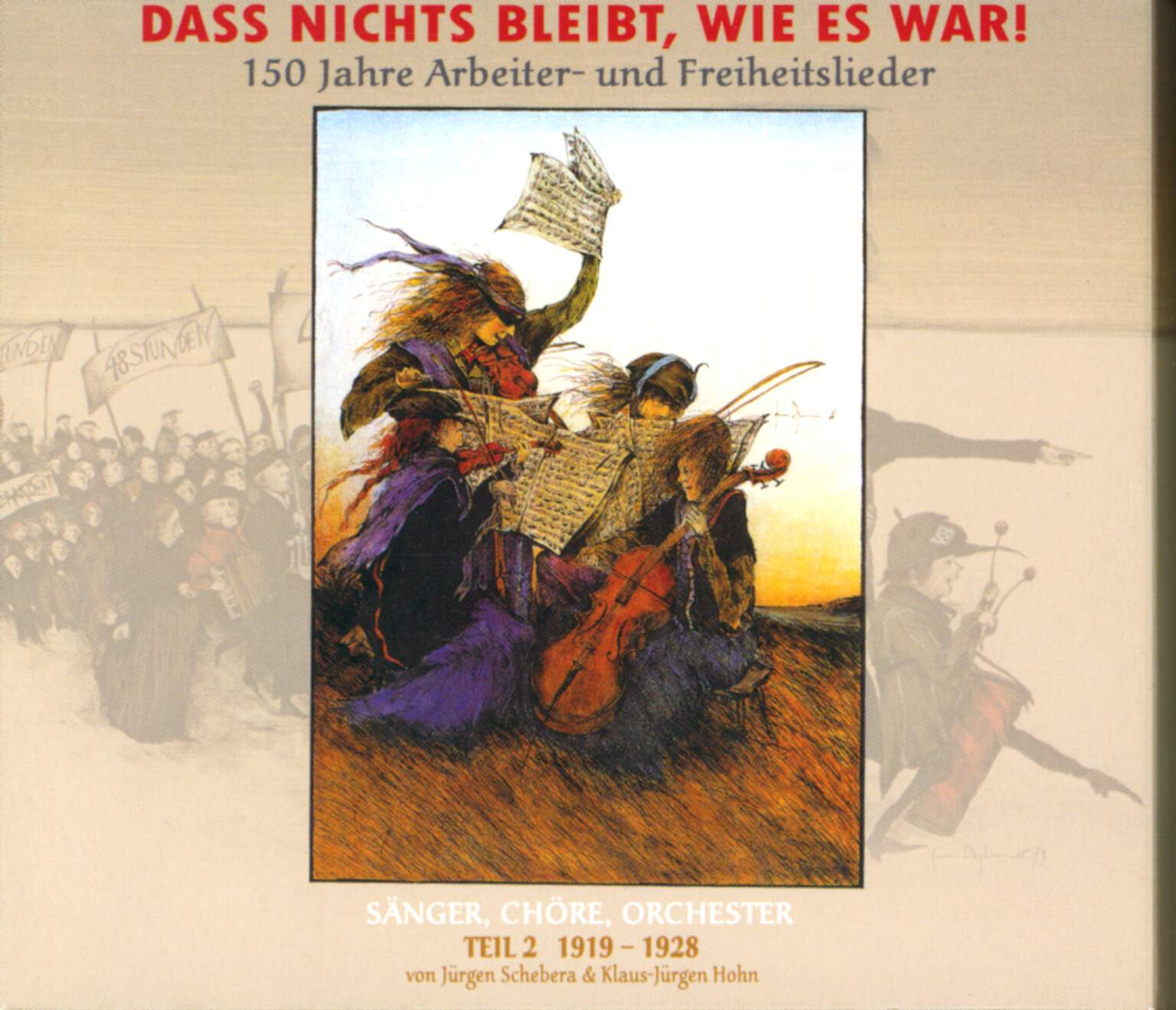 Various: Dass Nichts Bleibt, Wie Es War! (150 Jahre Arbeiter- Und Freiheitslieder) Teil 2 1919-1928