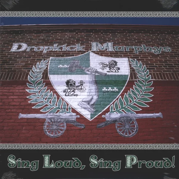 Dropkick Murphys: Sing Loud, Sing Proud!