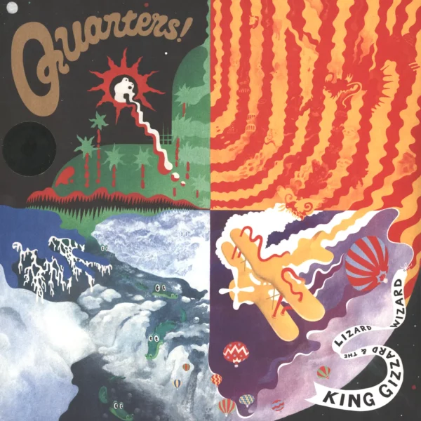 King Gizzard And The Lizard Wizard: Quarters!