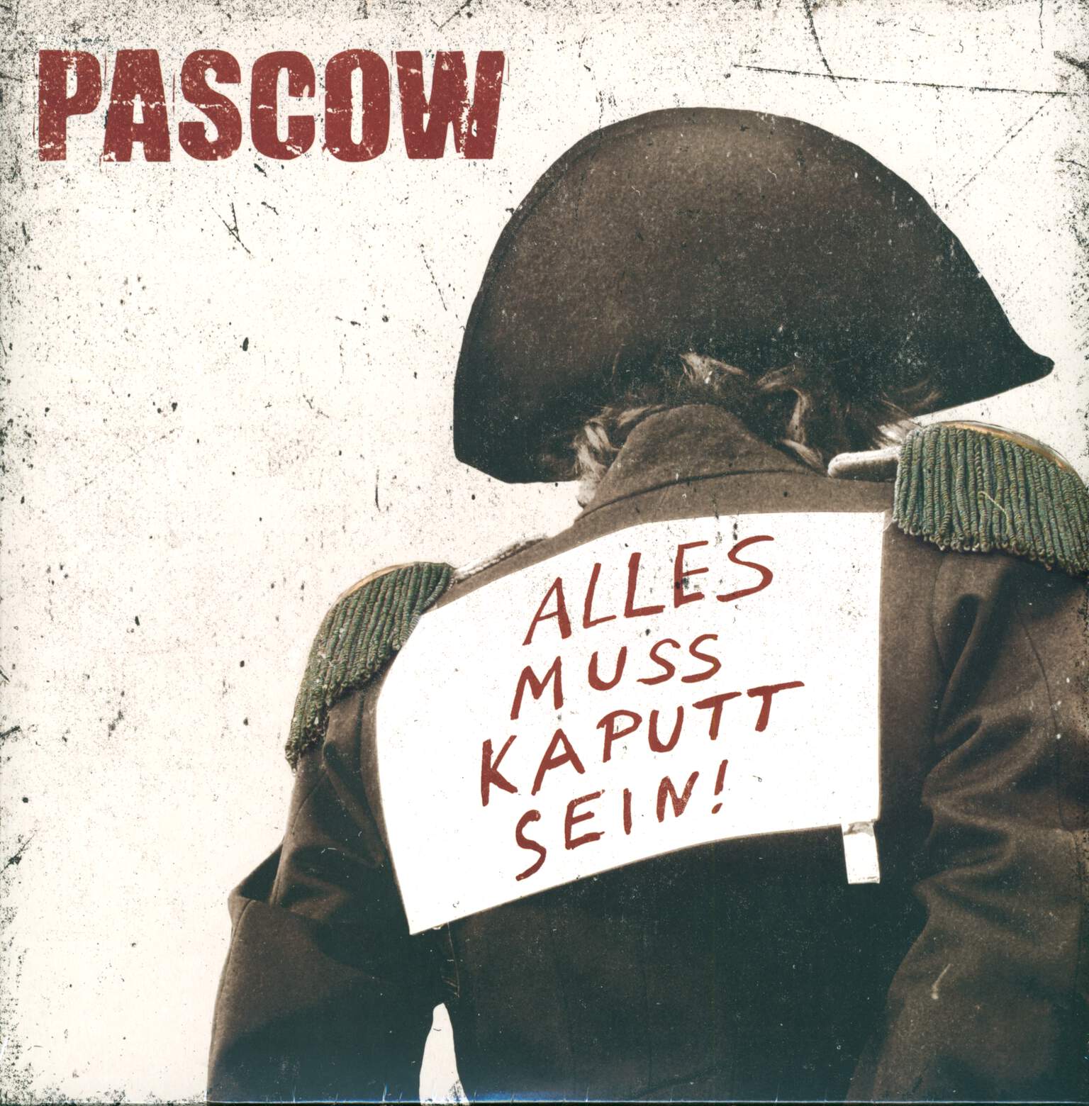Pascow: Alles Muss Kaputt Sein!