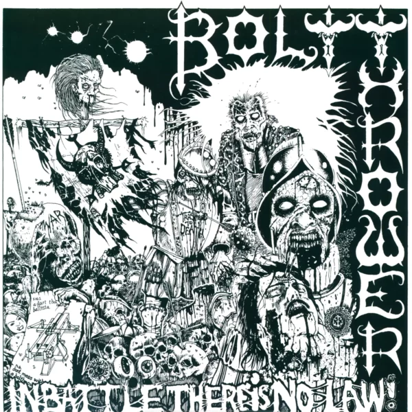 Bolt Thrower: In Battle There Is No Law!