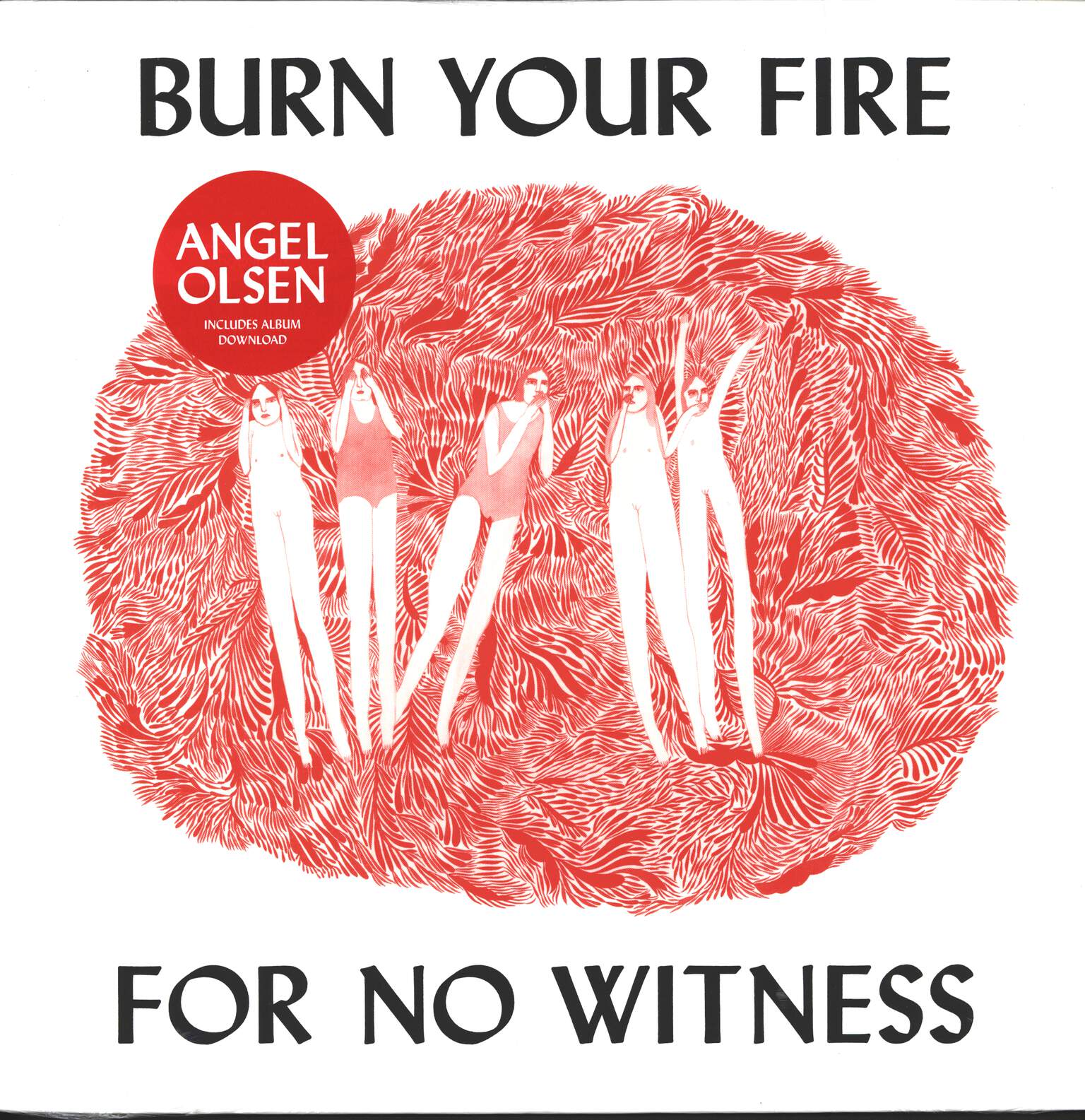 Angel Olsen: Burn Your Fire For No Witness