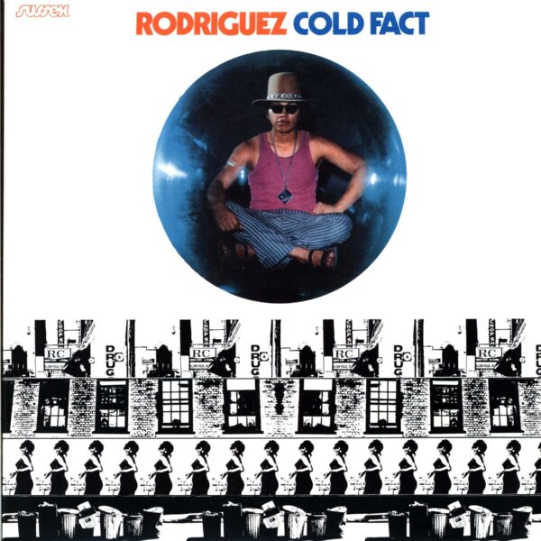Sixto Rodriguez: Cold Fact