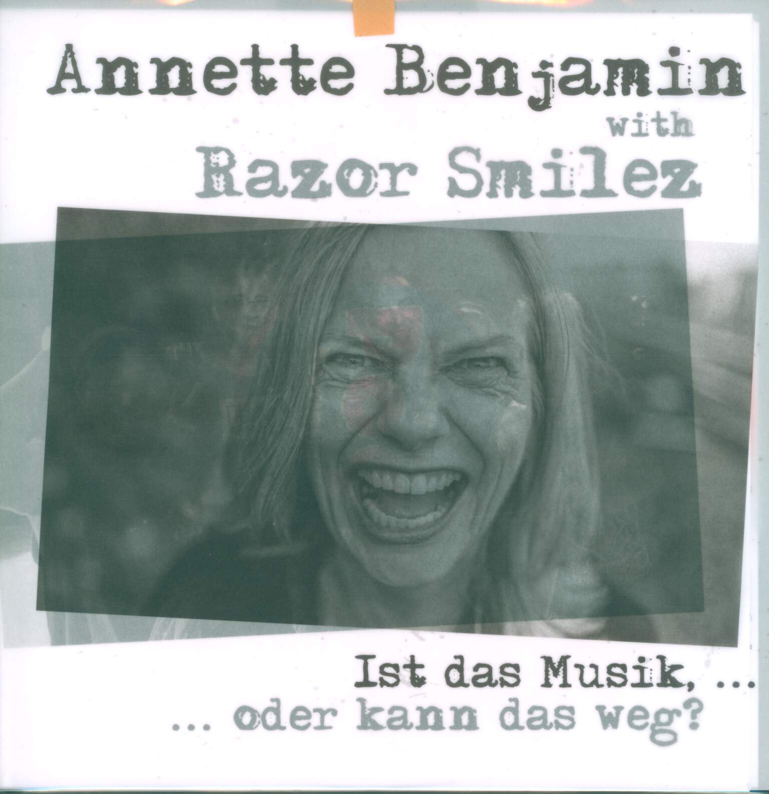 Annette Benjamin / Razor Smilez: Ist Das Musik, ...Oder Kann Das Weg?