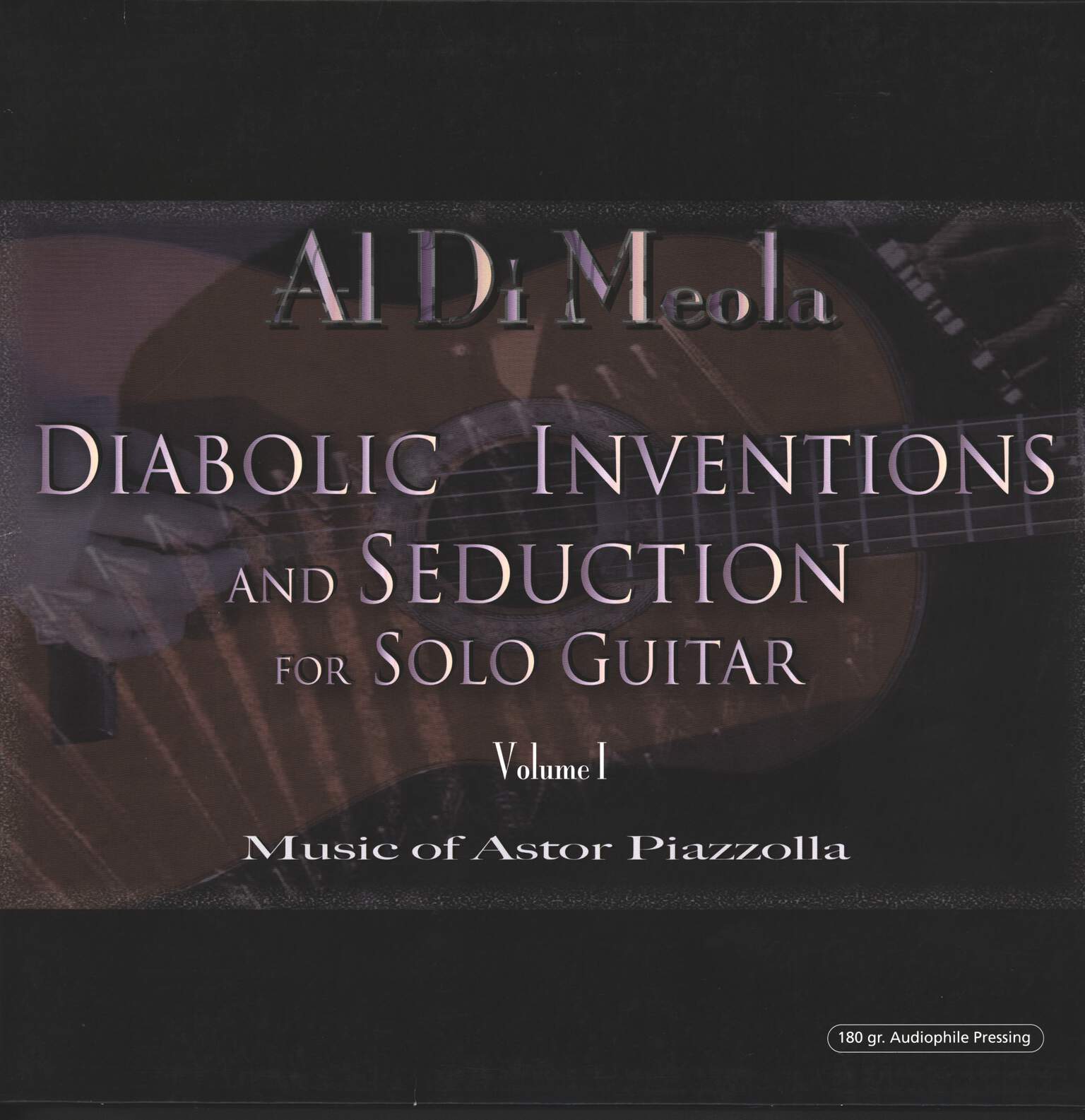 Al Di Meola: Diabolic Inventions And Seduction For Solo Guitar Volume I (Music Of Astor Piazzolla)