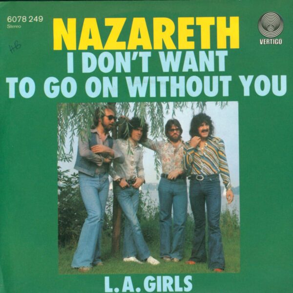 Nazareth: I Don't Want To Go On Without You