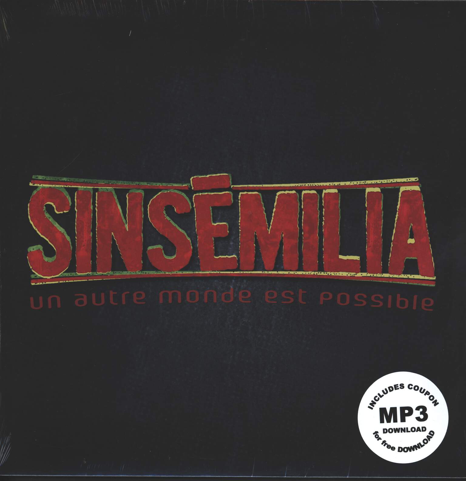 Sinsemilia: Un Autre Monde Est Possible