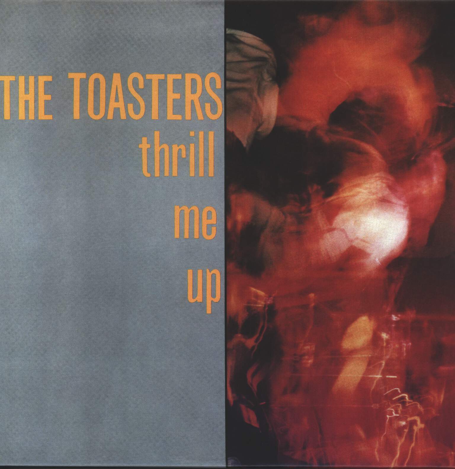 The Toasters: Thrill Me Up