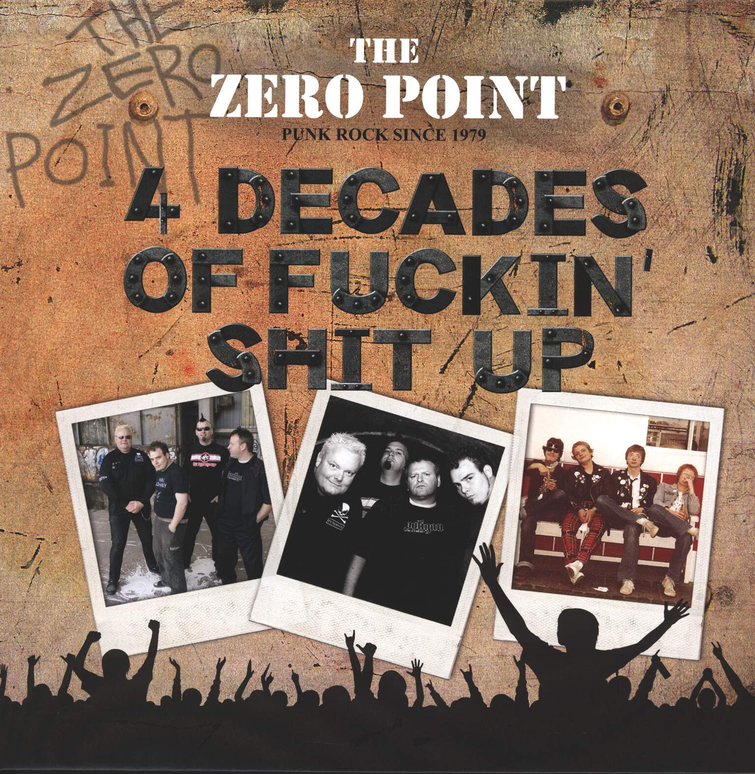 The Zero Point: 4 Decades Of Fuckin Shit Up