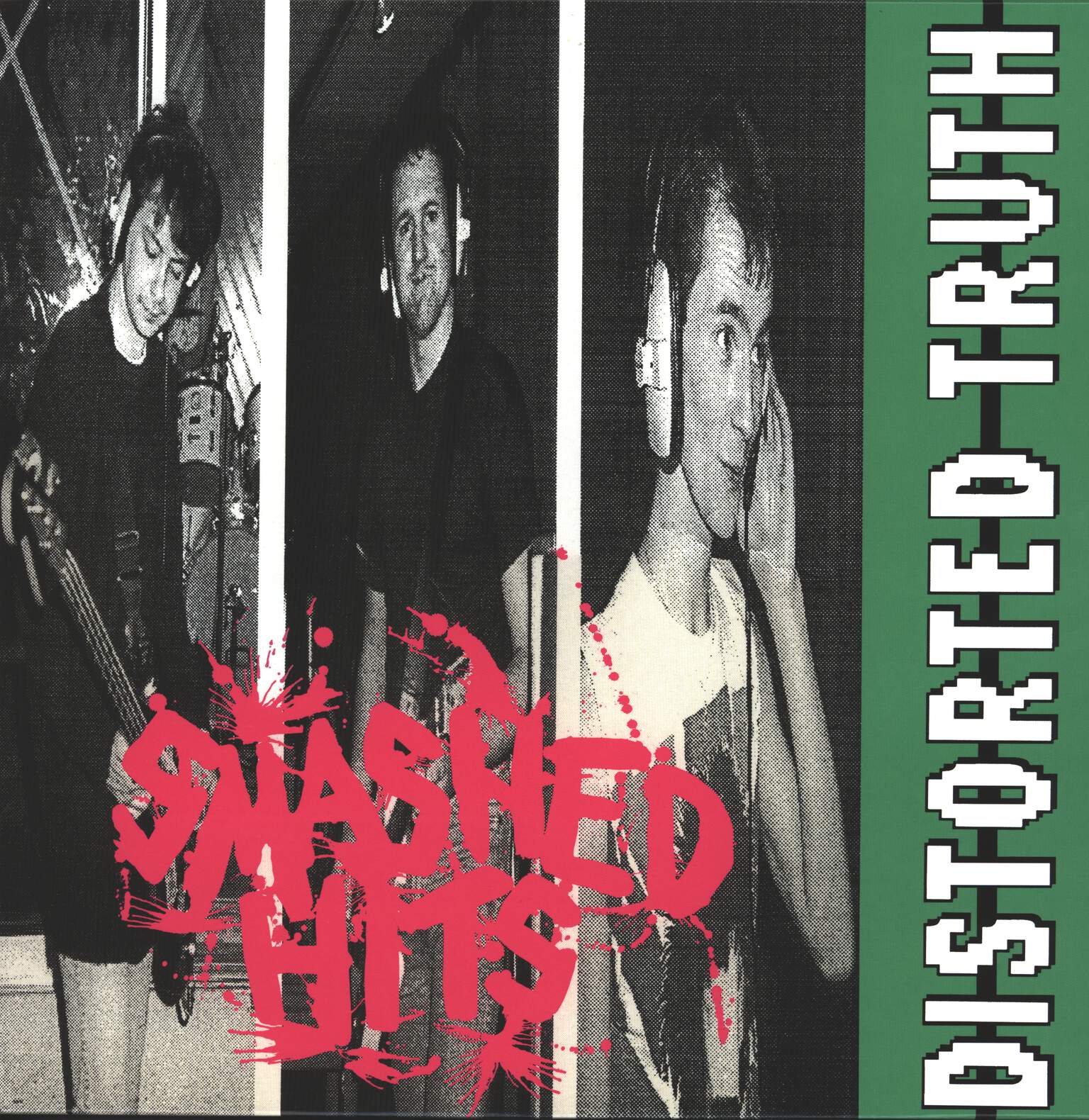 Distorted Truth: Smashed Hits