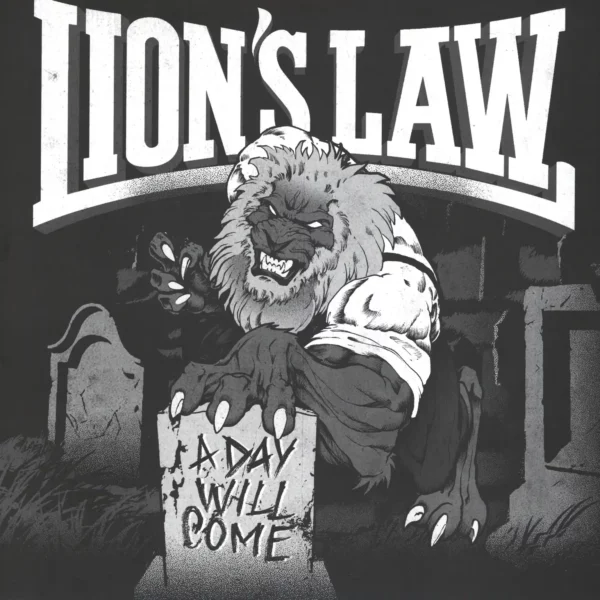 Lion's Law: A Day Will Come