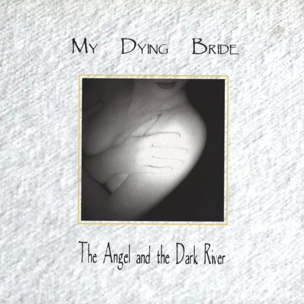 My Dying Bride: The Angel And The Dark River
