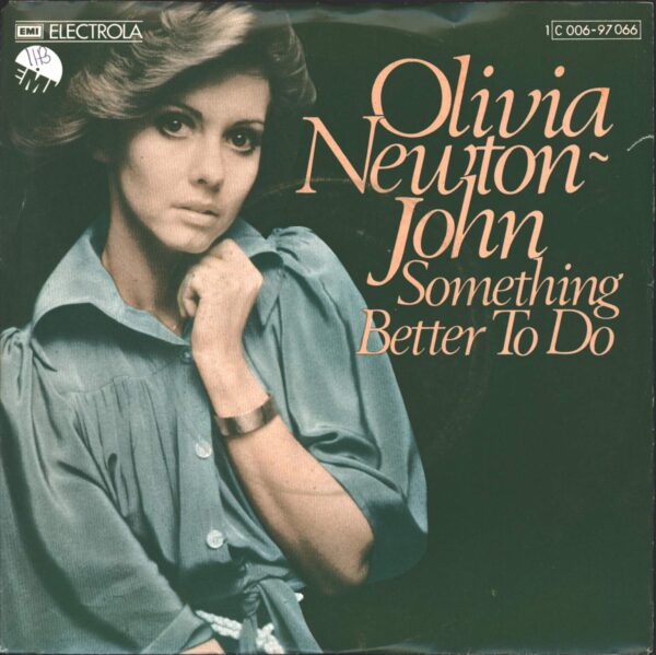 Olivia Newton-John: Something Better To Do