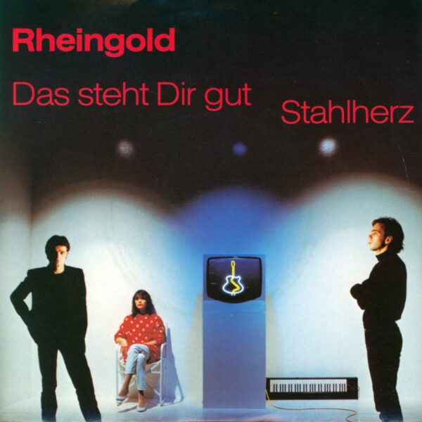 Rheingold: Das Steht Dir Gut / Stahlherz