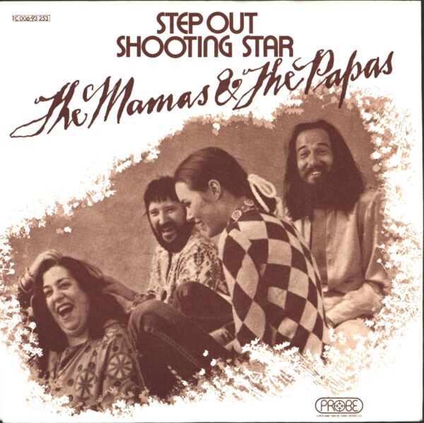 The Mamas & The Papas: Step Out / Shooting Star