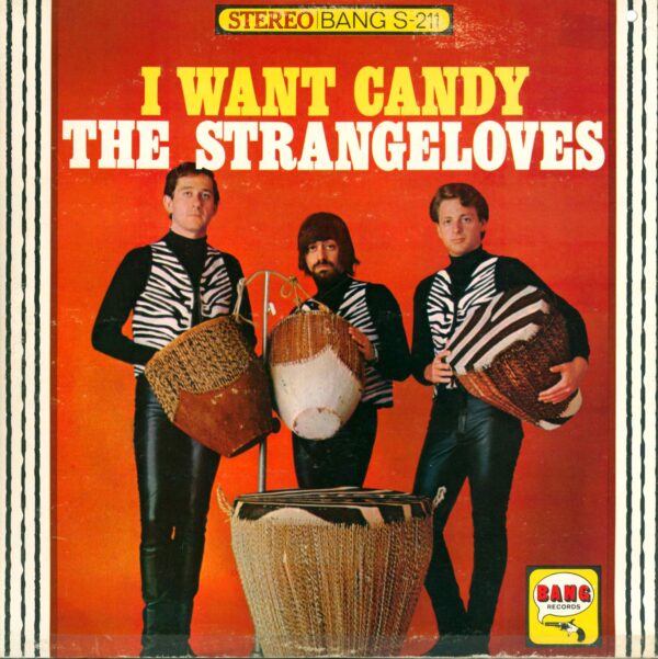 The Strangeloves: I Want Candy