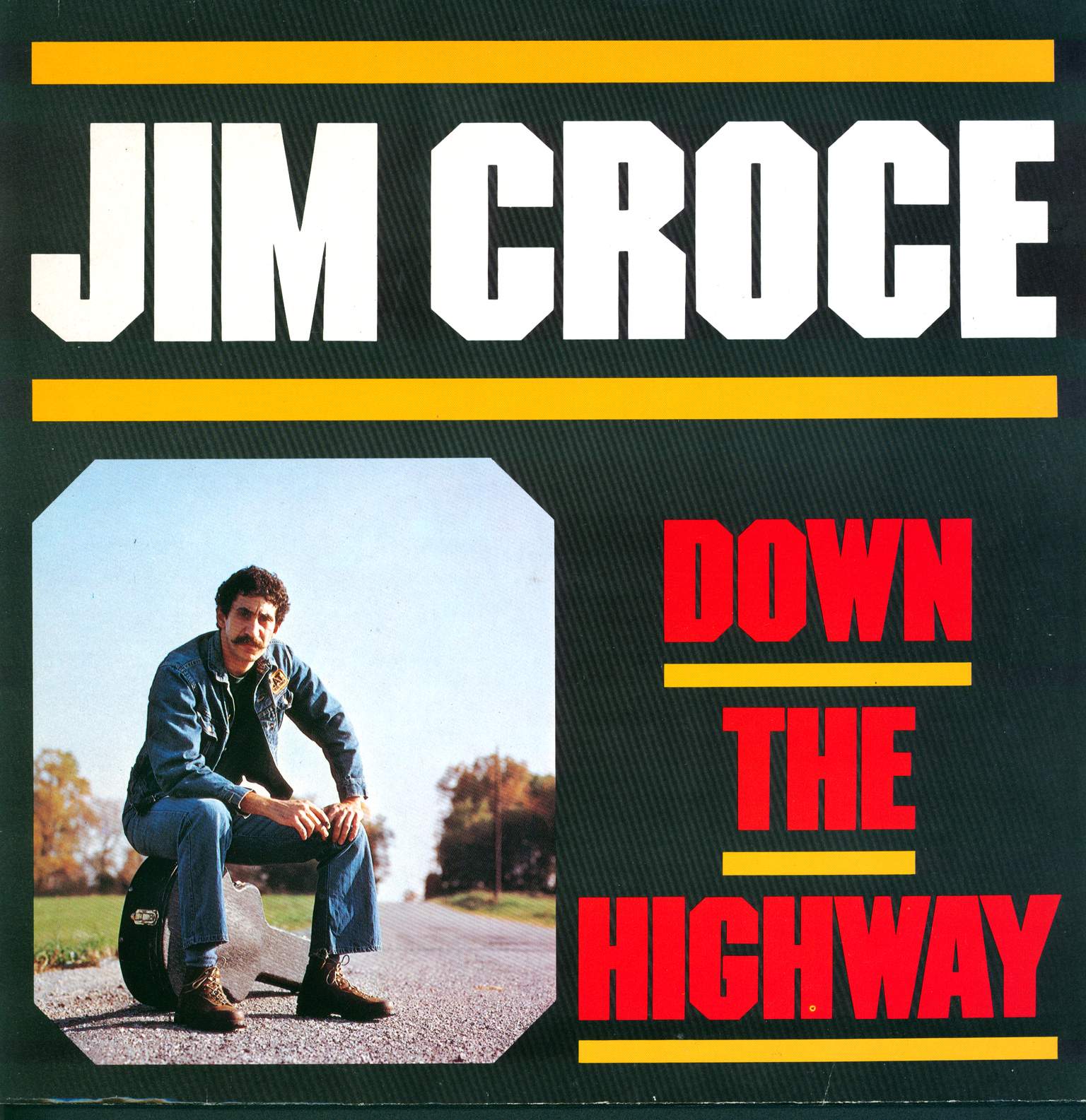 Jim Croce: Down The Highway