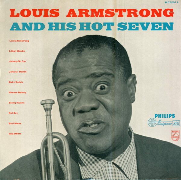 Louis Armstrong & His Hot Seven: Louis Armstrong And His Hot Seven