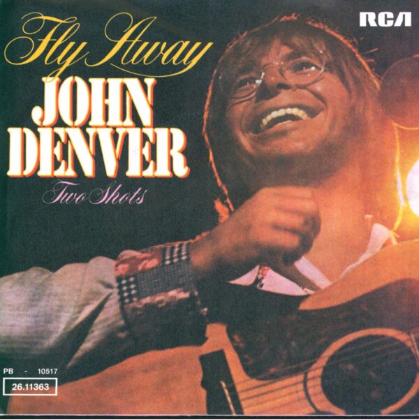 John Denver: Fly Away