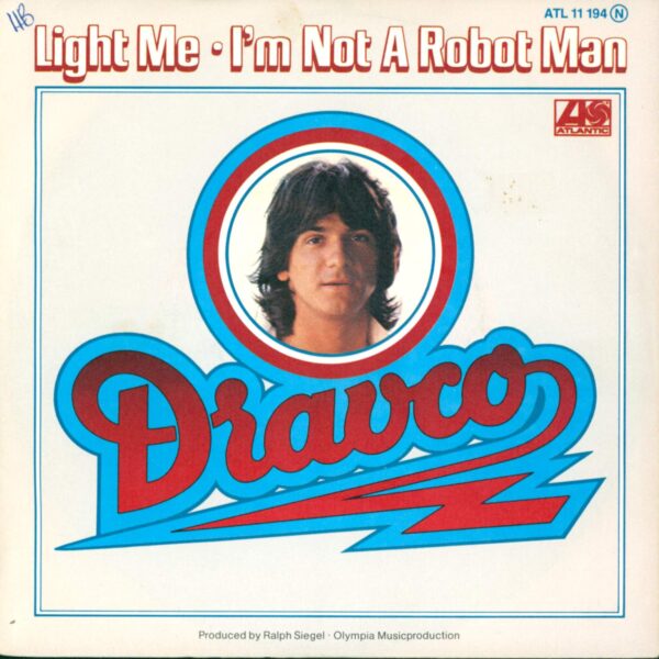 Zdravko Čolić: Light Me / I'm Not A Robot Man