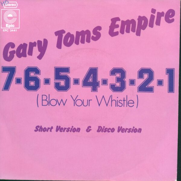 Gary Toms Empire: 7-6-5-4-3-2-1 (Blow Your Whistle)