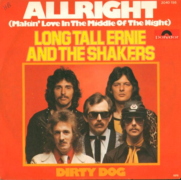 Long Tall Ernie And The Shakers: Allright (Makin' Love In The Middle Of The Night) / Dirty Dog