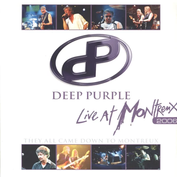 Deep Purple: Live At Montreux 2006 - They All Came Down To Montreux