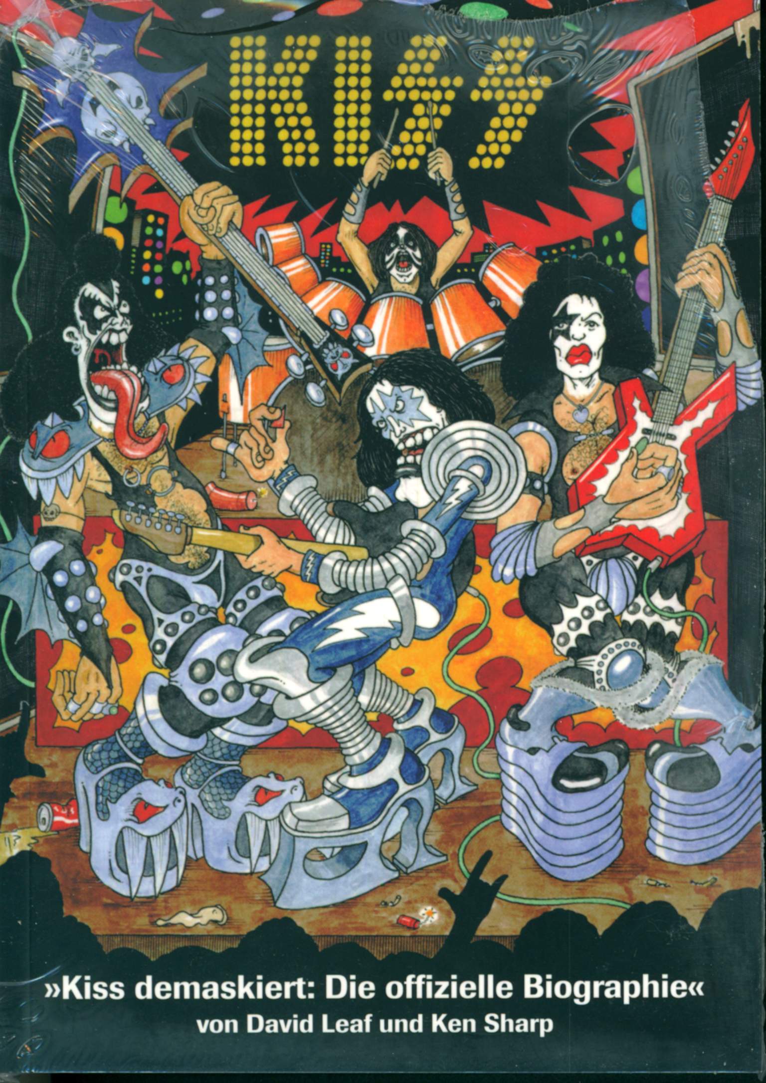 Kiss / David Leaf / Ken Sharp: Kiss demaskiert: Die offizielle Biographie