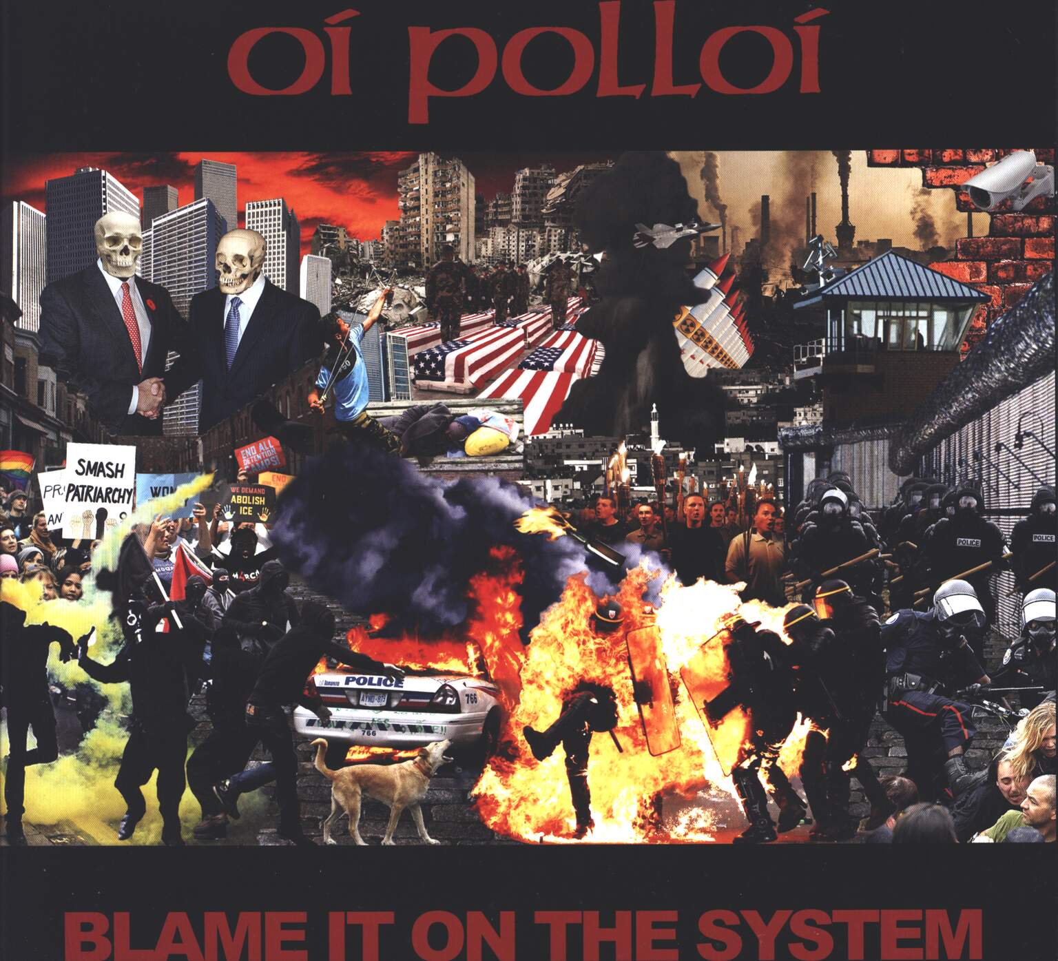Oi Polloi: Blame It On The System