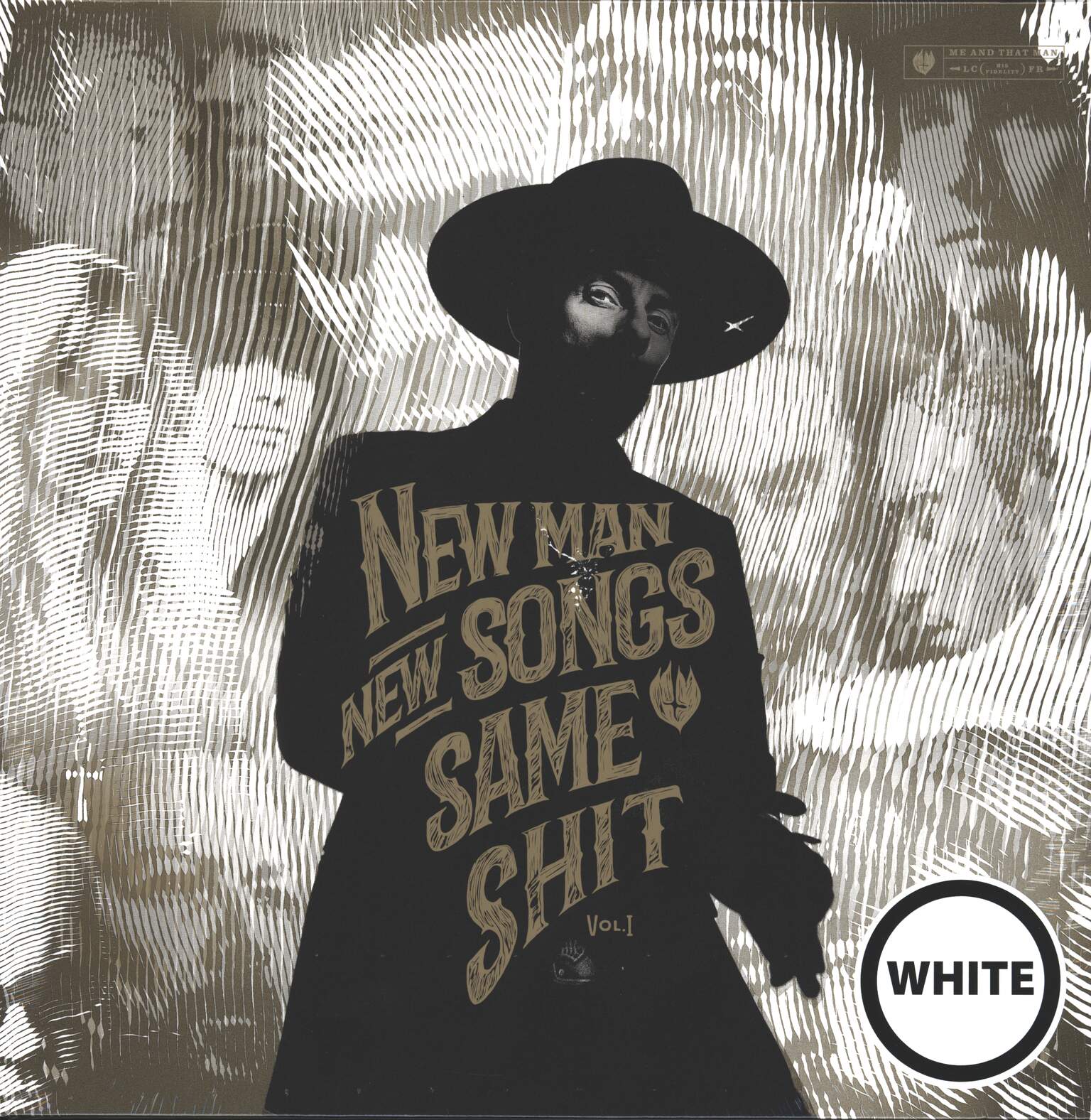 Me And That Man: New Man, New Songs, Same Shit, Vol.1