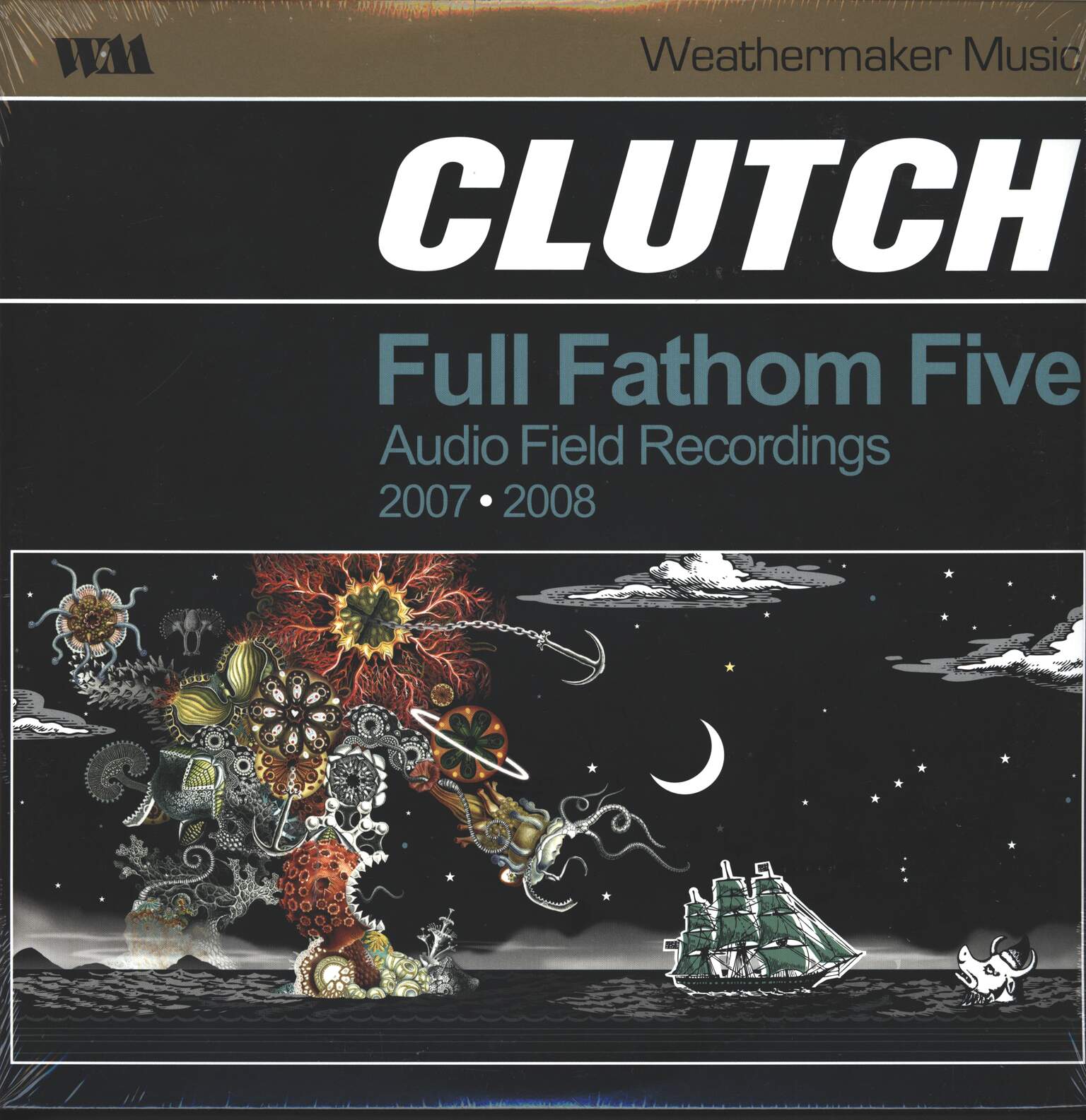 Clutch: Full Fathom Five Audio Field Recordings 2007-2008