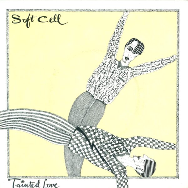 Soft Cell: Tainted Love