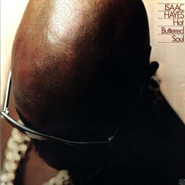 Isaac Hayes: Hot Buttered Soul