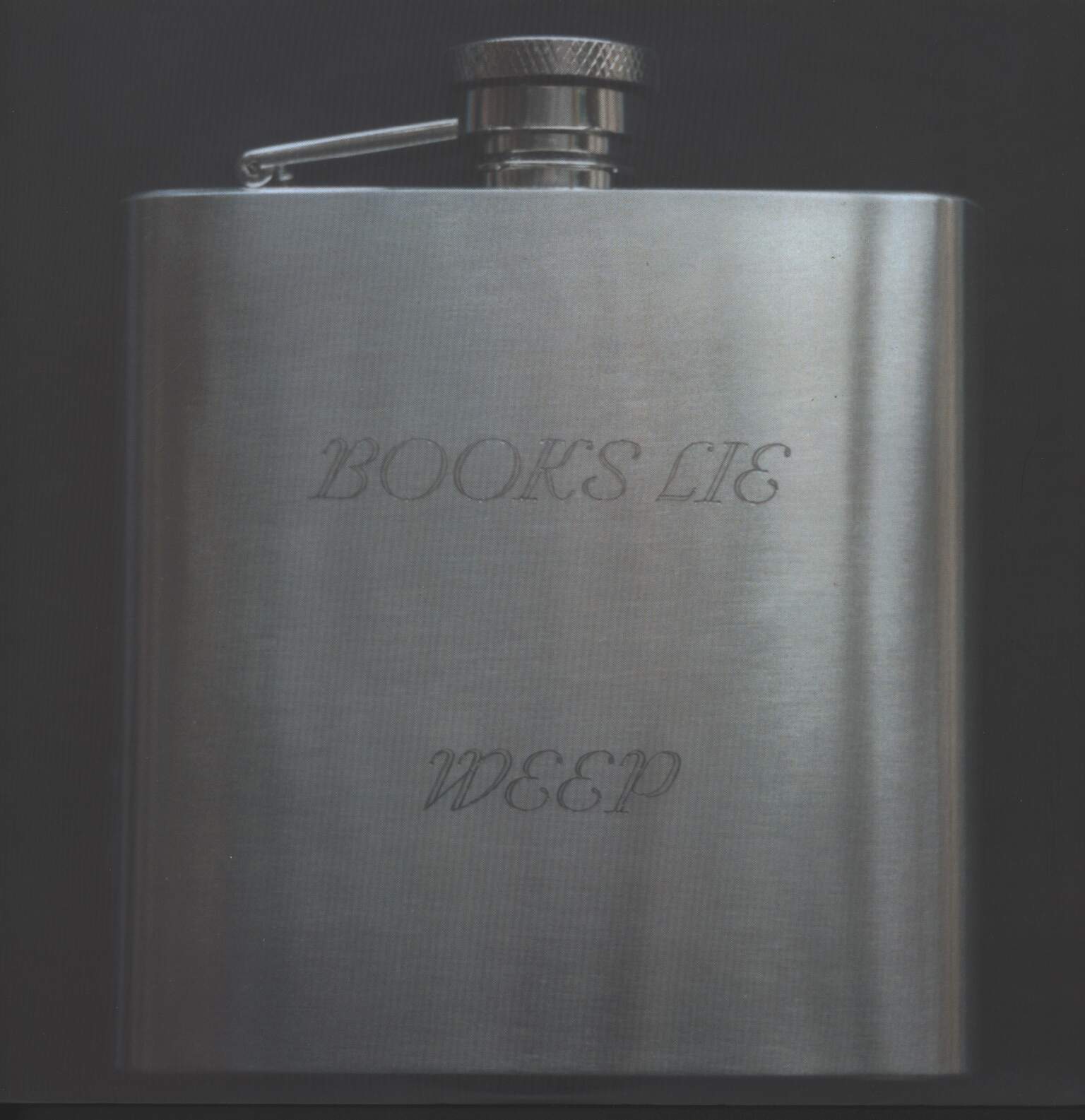 Books Lie: Weep
