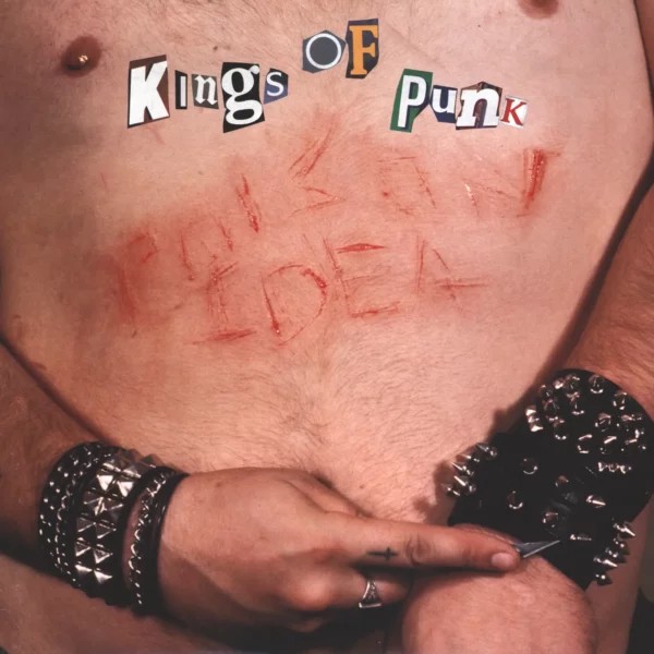 Poison Idea: Kings Of Punk