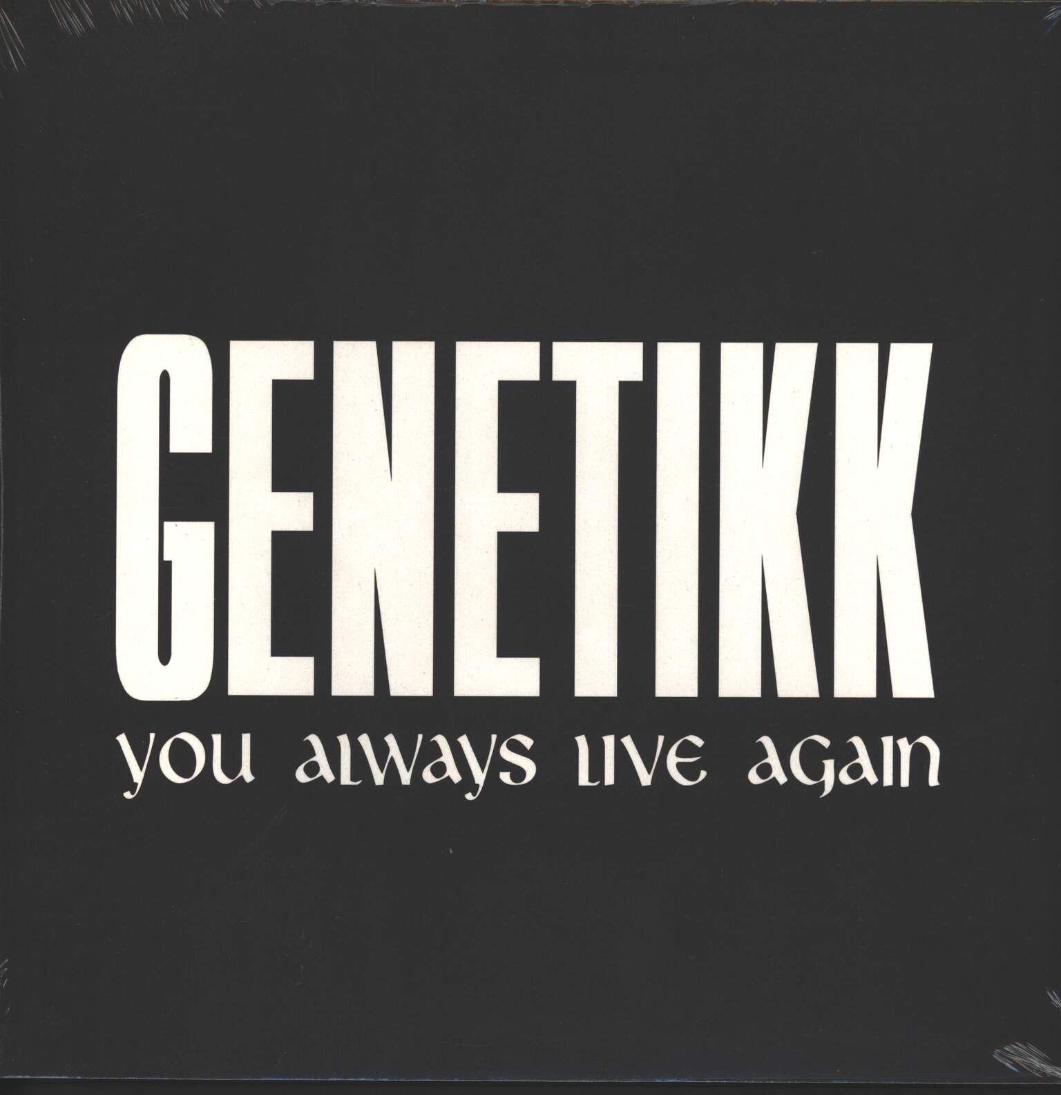 Genetikk: You Always Live Again