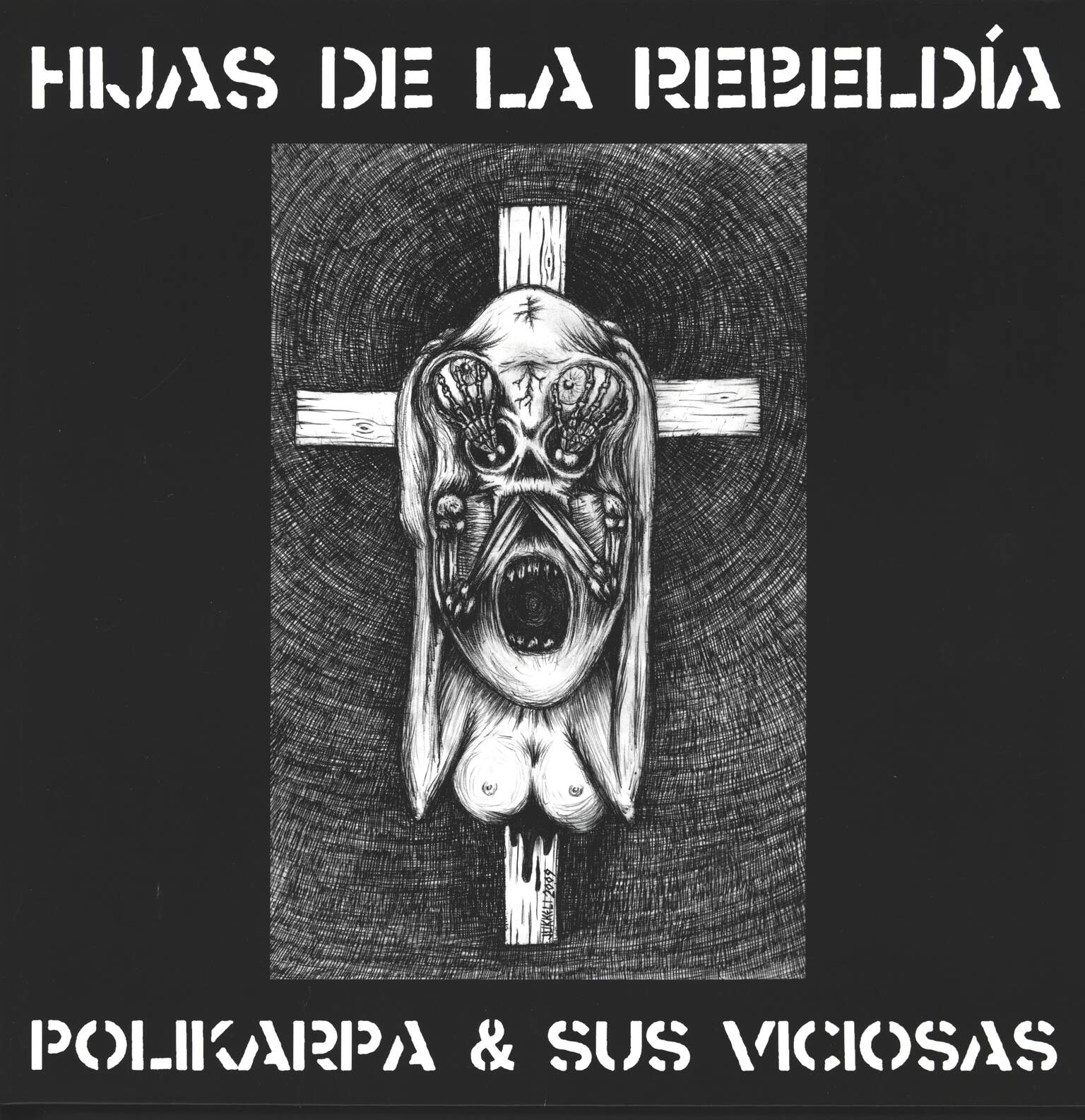 Polikarpa Y Sus Viciosas: Hijas de la Rebeldía