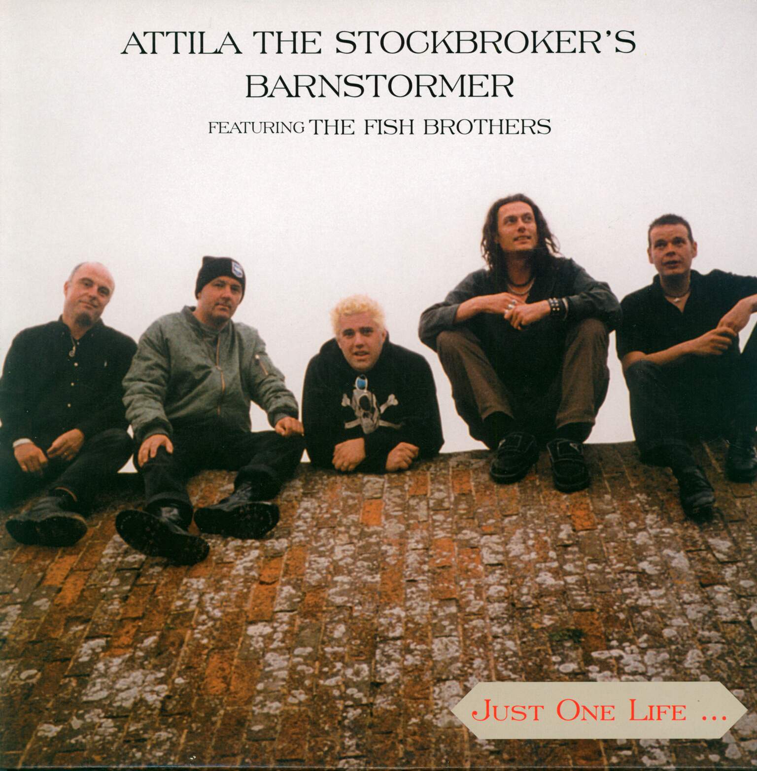 Attila The Stockbroker's Barnstormer / The Fish Brothers: Just One Life...