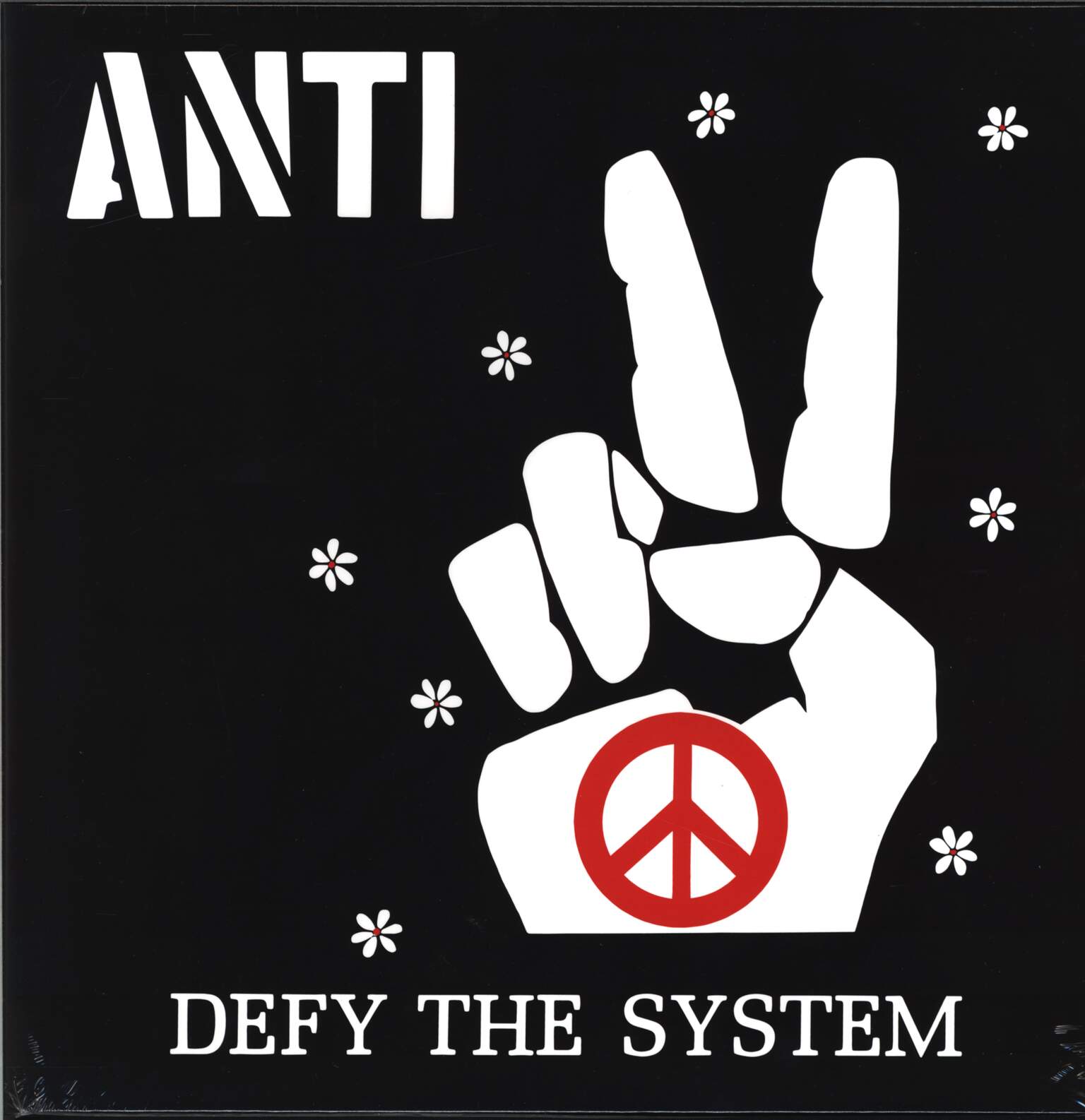 Anti: Defy The System