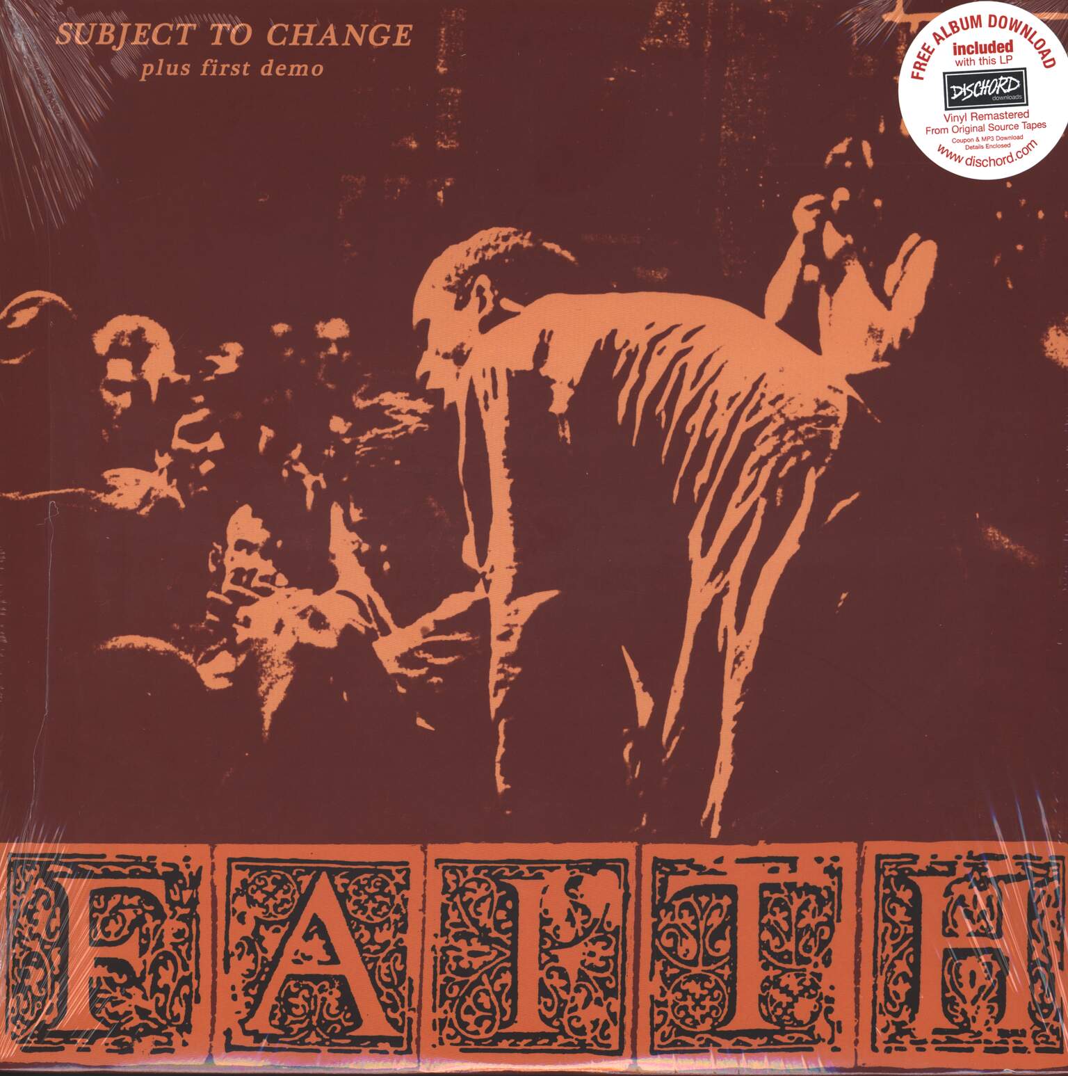 Faith: Subject To Change Plus First Demo