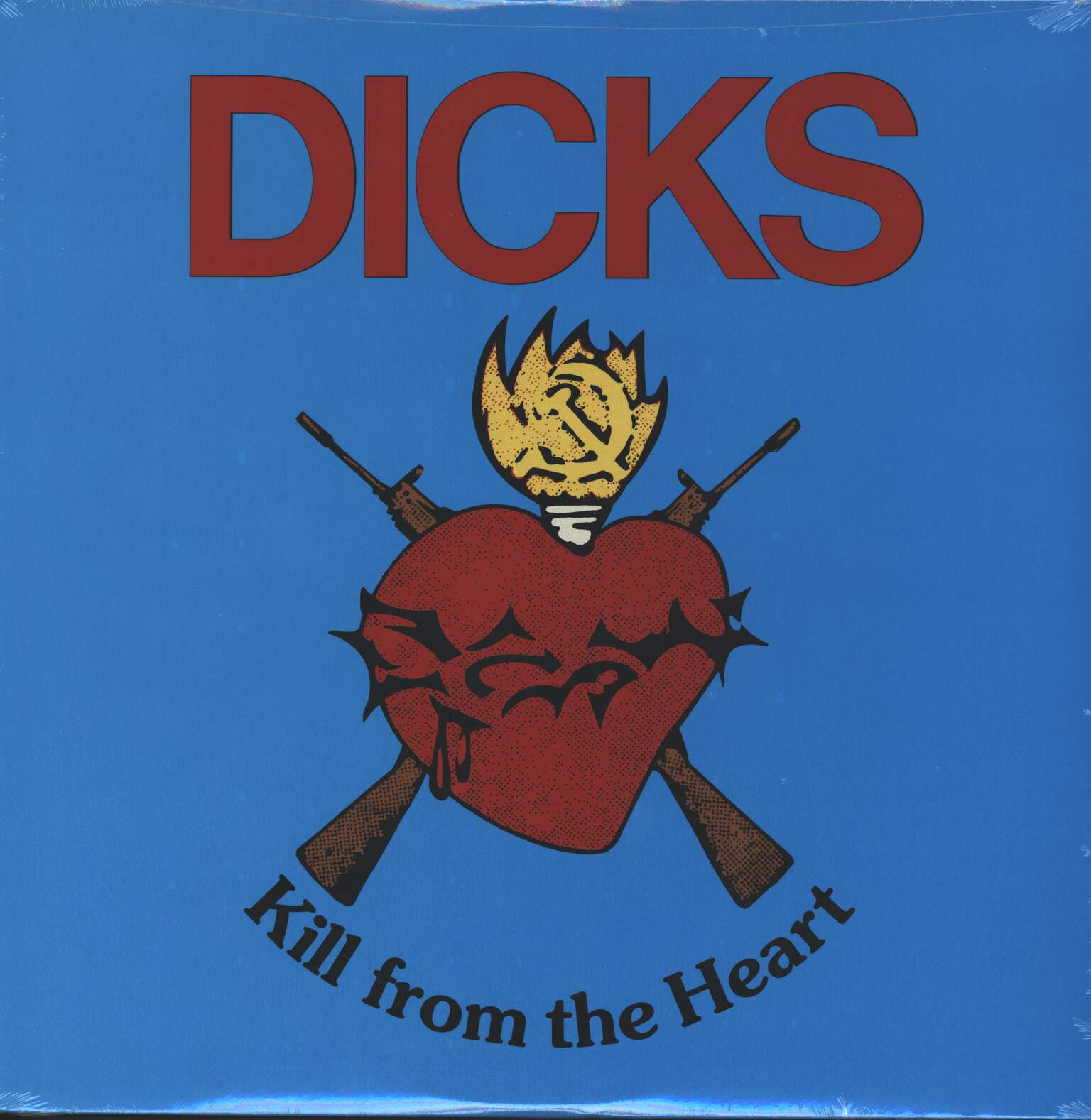 Dicks: Kill From The Heart