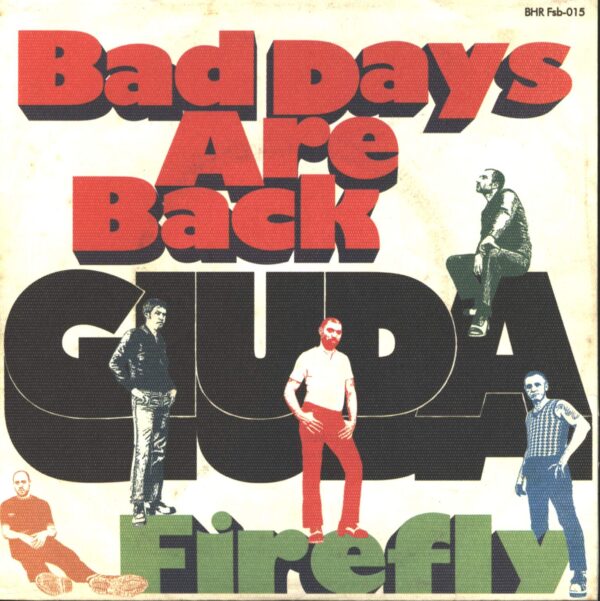 Giuda: Bad Days Are Back / Firefly