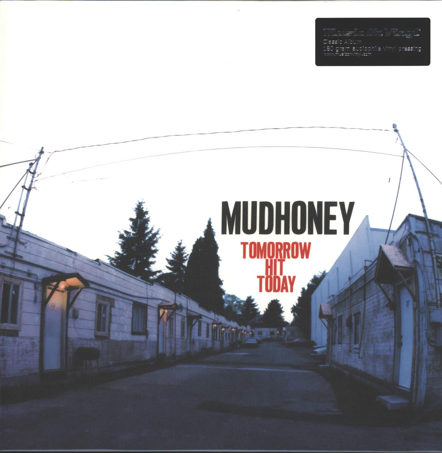 Mudhoney: Tomorrow Hit Today