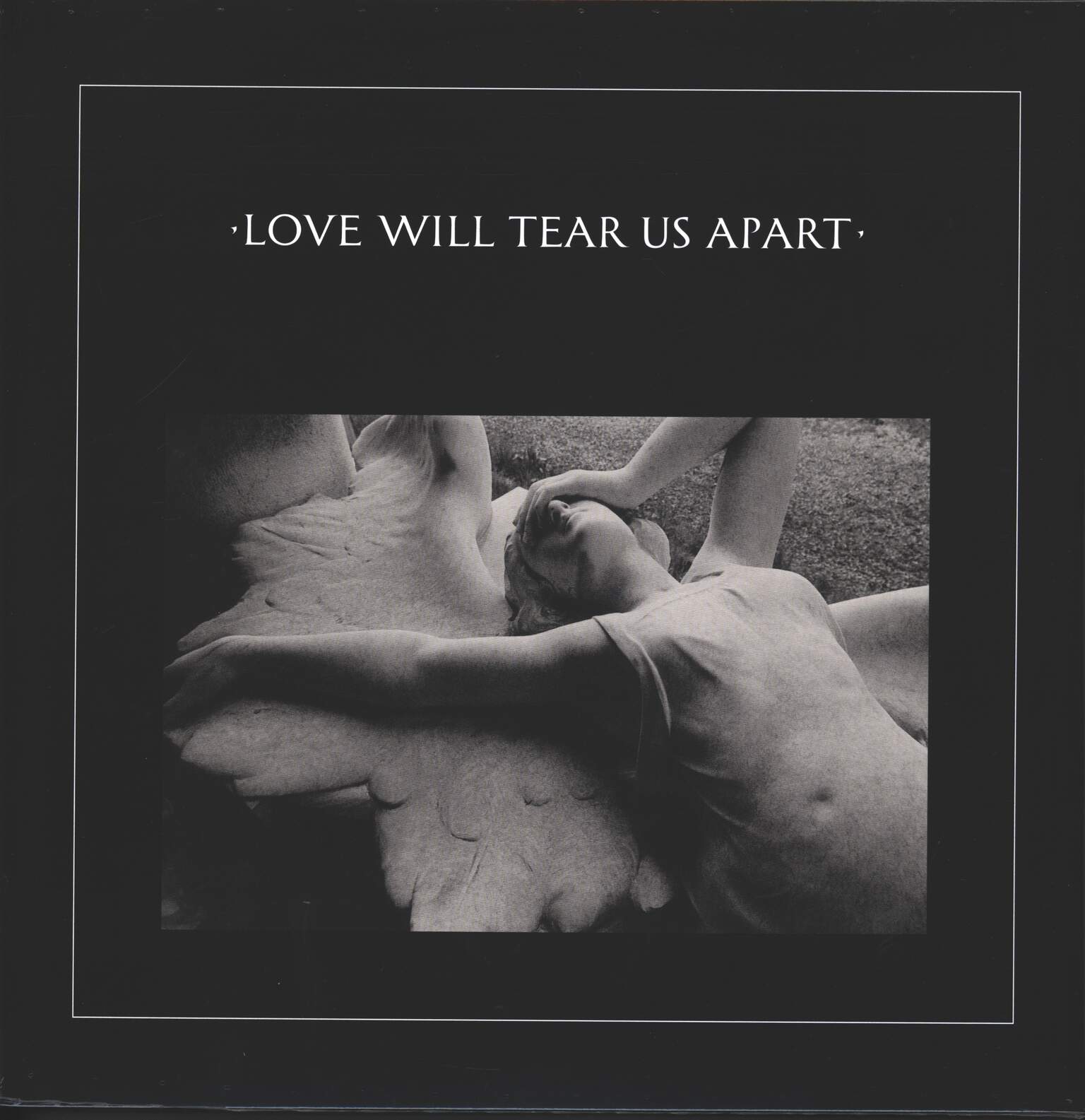 Joy Division: Love Will Tear Us Apart