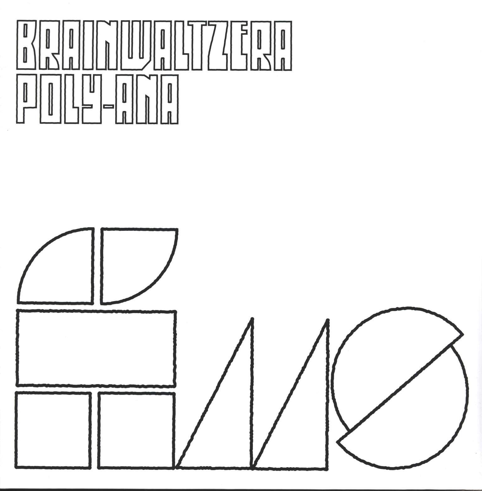Brainwaltzera: Poly-Ana