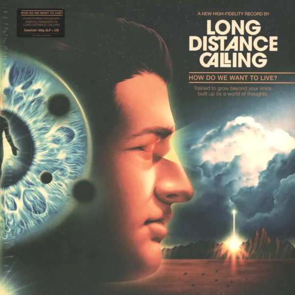 Long Distance Calling: How Do We Want To Live?